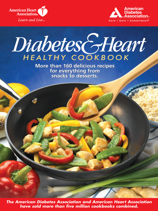 Title details for Diabetes and Heart Healthy Cookbook by American Diabetes Association - Available